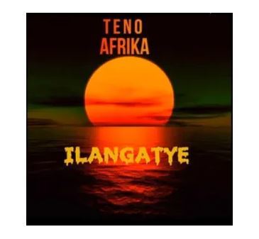Teno Afrika – Ilangatye