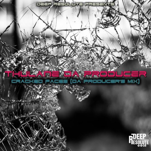 Thulane Da Producer – Cracked Faces (Da Producer’s Mix) Mp3 Download