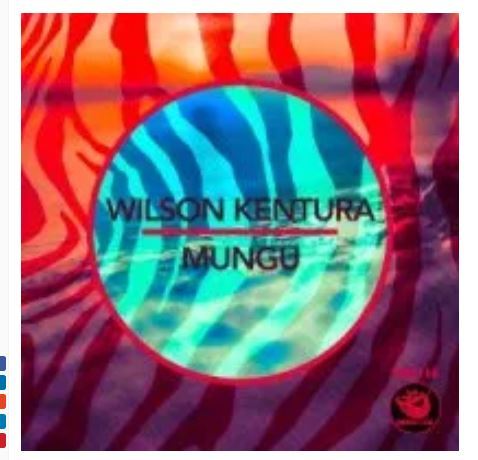 Wilson Kentura – Mungu