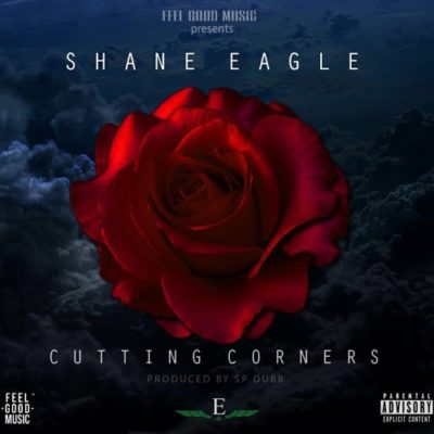 Shane Eagle – Cutting Corners