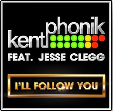 Kentphonik – I’ll Follow You ft. Jesse Clegg