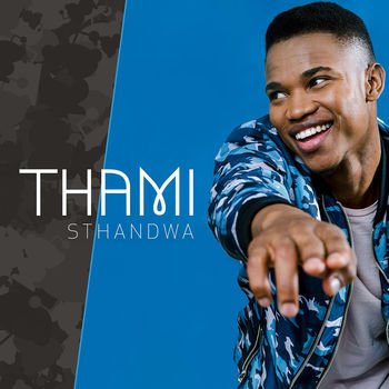 Thami – Sthandwa