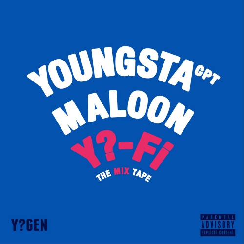 Youngsta x Maloon TheBoom – Y?Fi (The Internet Mixtape)