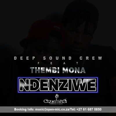 Deep Sound Crew – Ndenziwe ft. Thembi Mona