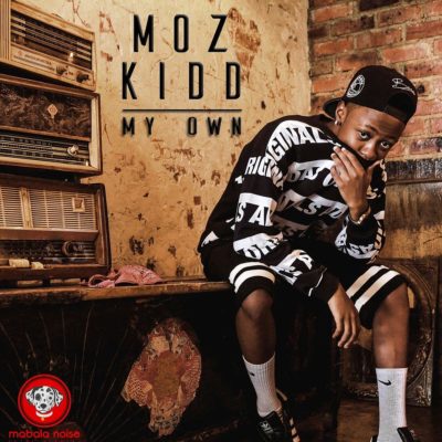 Moz Kidd – My Own