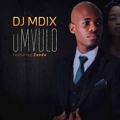 DJ Mdix – uMvulo ft. Zanda
