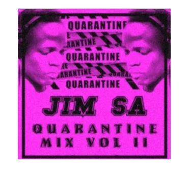 Jim SA – Quarantine mix vol II Mp3 Download