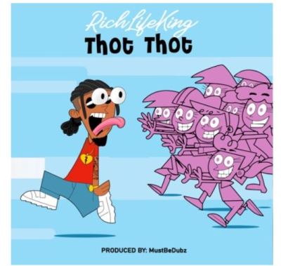 RichLifeKing Thot Thot Mp3 Download