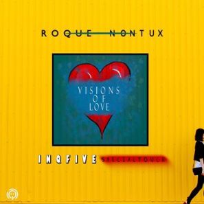 Roque & Nontu X – Visions Of Love (InQfive Special Touch)