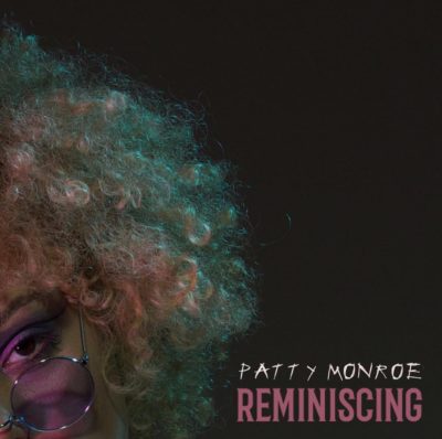 Patty Monroe – Reminiscing