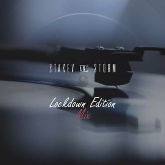 Stakev & Storm – Lockdown Edition Mix