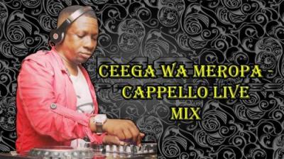 Ceega Wa Meropa – Cappello Live Mix South Africa HipHop & Fakaza Mp3 Download
