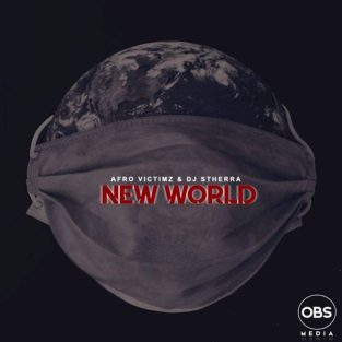 Afro Victimz & DJ Stherra – New World