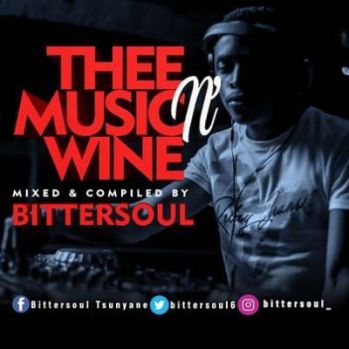 BitterSoul – Thee Music N’ Wine Vol.13 Mix