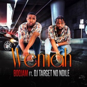 Boojam – Wemah Ft. DJ Target No Ndile