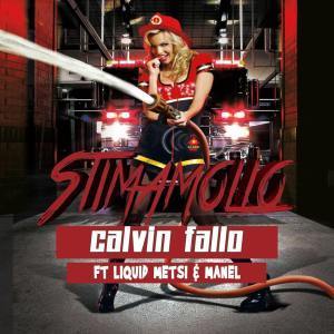 Calvin Fallo – Stimamollo Ft. Liquid Metsi & Manel