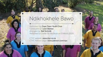 Cape Town Youth Choir – Ndikhokhele Bawo