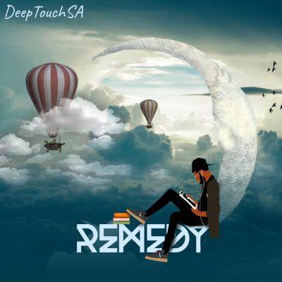 EP: DeepTouchSA – Remedy Mp3 Download