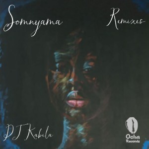 Dj Kabila & WendySoni – Somnyama (Manoo Remix)