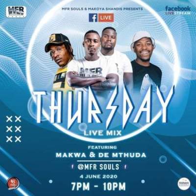 MFR Souls & Makwa – Thursday Live Mix 3 (04 June) Mp3 download