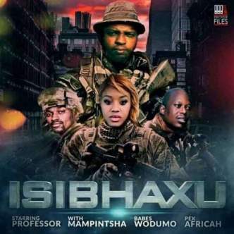 Professor – Isibhaxu Ft. Babes Wodumo, Mampintsha & Pex Africah