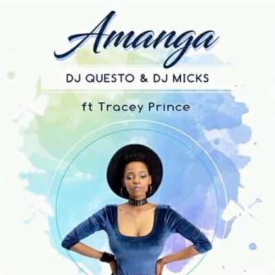 DOWNLOAD: DJ Questo &#038; DJ Micks – Amanga ft. Tracey (mp3)