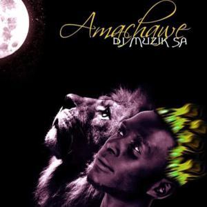 DJ Muzik SA – Amachawe (Original Mix)