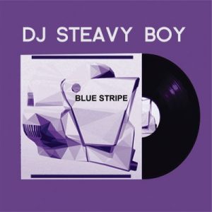DJ Steavy Boy – Blue Stripe