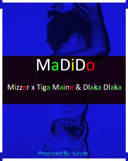 Mizzer - Madido Ft. Tiga Maine & Dlaka Dlaka Fakaza Mp3 Amapiano Download