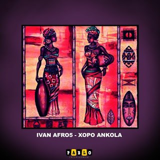 Ivan Afro5 – Xopo Ankóla