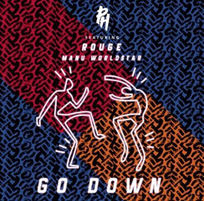 DOWNLOAD: DJ PH – Go Down ft. Rouge &#038; Manu Worldstar (mp3)