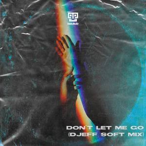 DJeff & Black Motion – Don’t Let Me Go (Djeff Soft Mix)