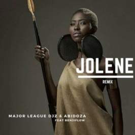 Major League & Abidoza – Jolene (Amapiano Remix) Ft. Benjiflow