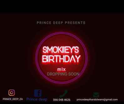 Prince Deep – Smokiieys Birthday Mix (Lockdown Edition)