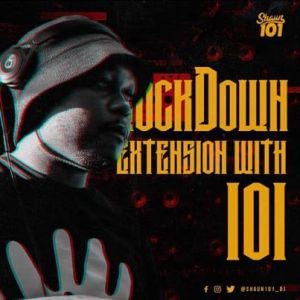 Shaun101 – Lockdown Extension With 101 Episode 14