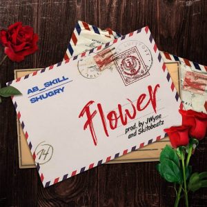 AB_Skil – Flower ft. Shugry