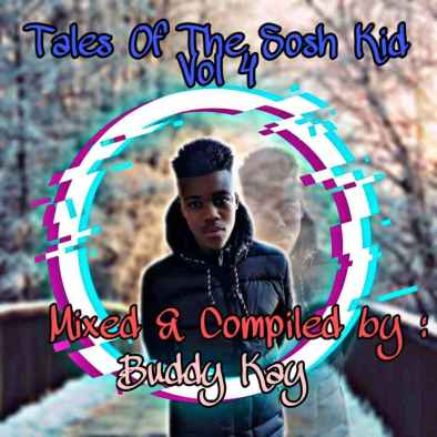 Buddy Kay – Tales Of The Sosh Kid Vol. 04