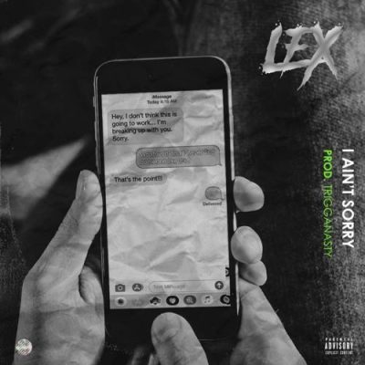 Lex – I Ain’t Sorry Ft. B3nchmarq, Ecco the Beast & Mellow Don Picasso