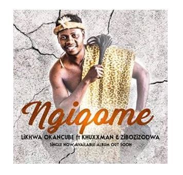 Likhwa OkaNcube – Ngiqome Mp3 Download