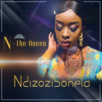 N-The Queen – Ndizozibonela