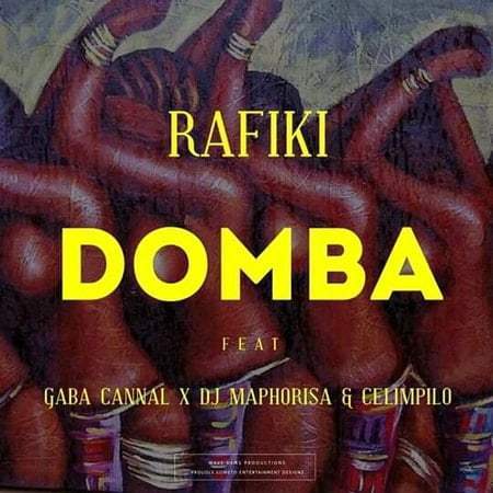 Rafiki – Domba Ft. Gaba Cannal, DJ Maphorisa & Celimpilo