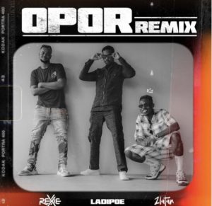 Rexxie – Opor (Remix) ft. Zlatan, LadiPoe