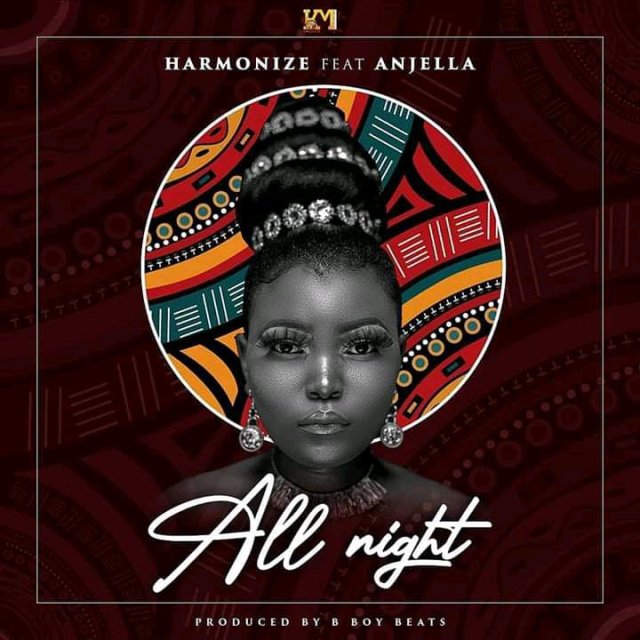 Harmonize ft Anjella – All Night